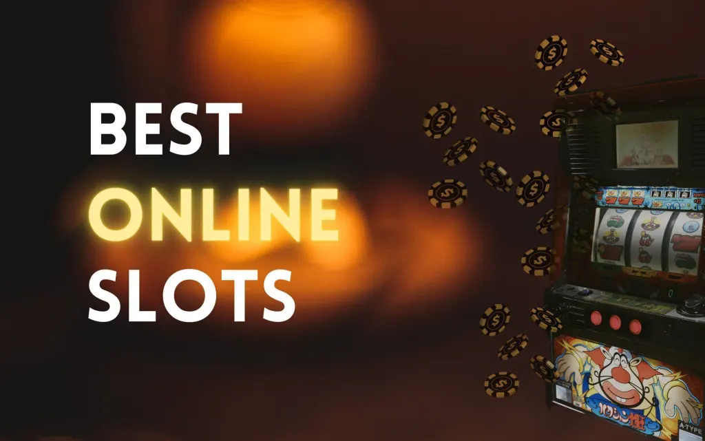 Best Online Slot Machines to Play